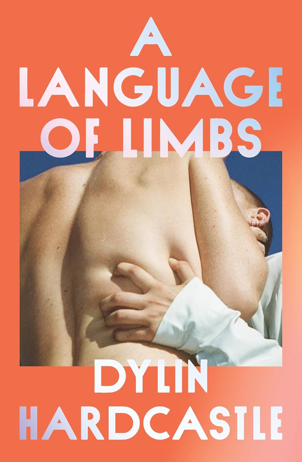 A Language of Limbs - Dylin Hardcastle