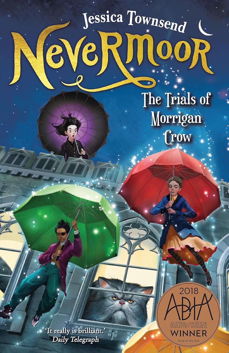 Nevermoor: The Trials of Morrigan Crow: Nevermoor 1 - Jessica Townsend