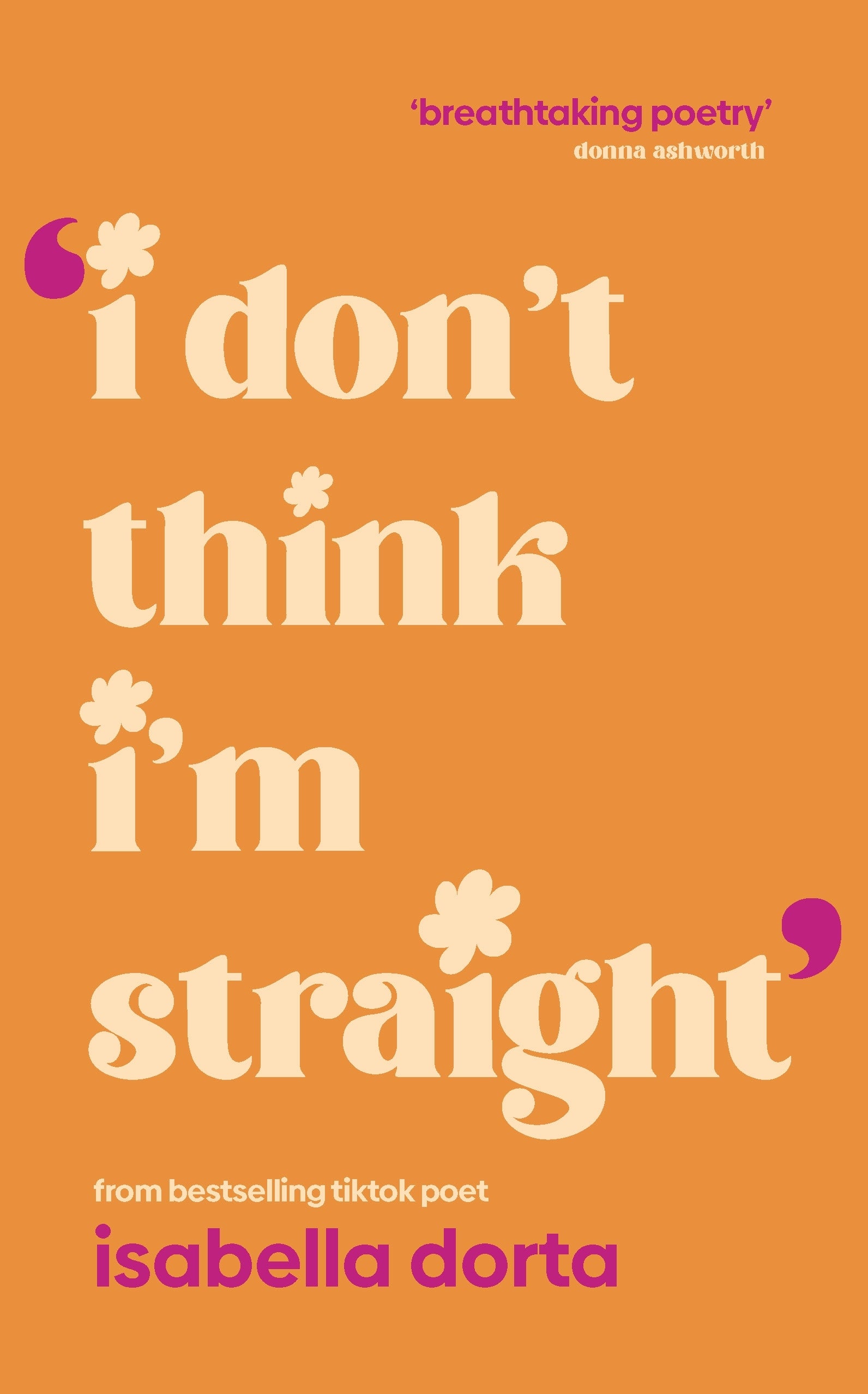 I Don't Think I'm Straight - Isabella Dorta