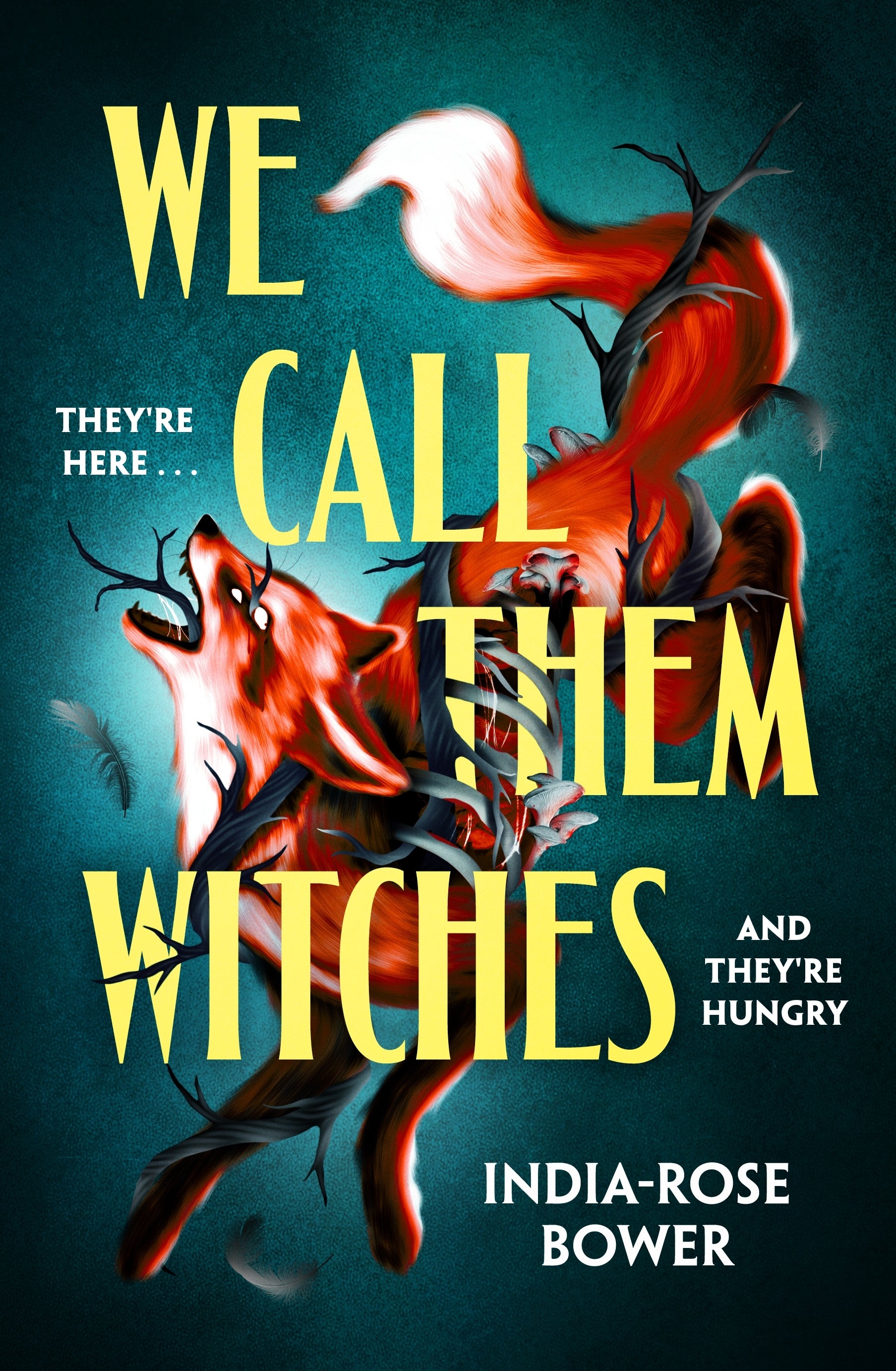 We Call Them Witches - India-Rose Bower