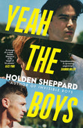 Yeah the Boys - Holden Sheppard